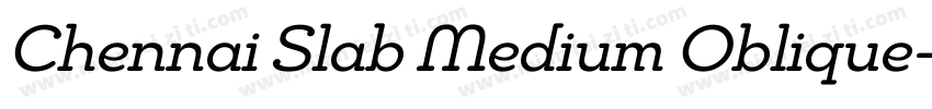 Chennai Slab Medium Oblique字体转换